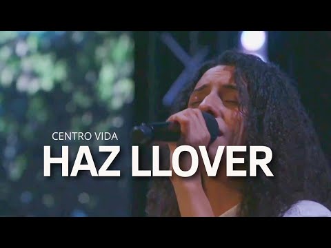 HAZ LLOVER | STEPHANIE CALZADILLA | CENTRO VIDA