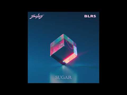 SMYLES x BLRS - Sugar (Official Audio)