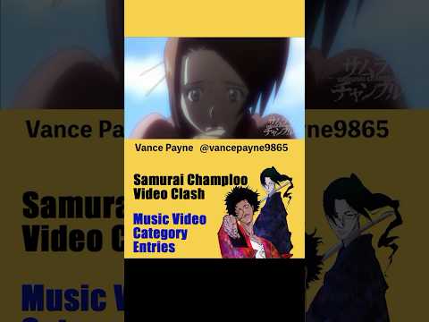 Samurai Champloo Video Clash Entries_7  #champloovc #samuraichamploo