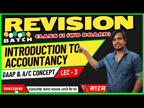 CLASS 11 REVISION CLASS | Intro to Accounts |GAAP & A/C Concept LEC-3 I #wbboard #class11  #ajeducom