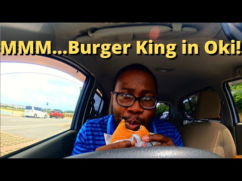 Lets try Burger King in Okinawa, Japan!