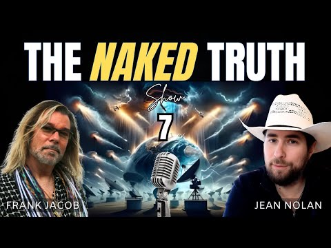 The Naked Truth #7 | Geo Engineering, Pole Shift & Weather Warfare