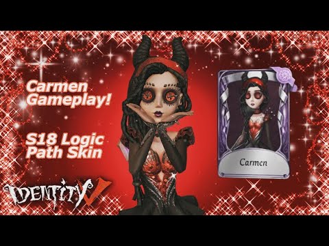 CARMEN GAMEPLAY!!! (S18 Logic Path Skin) - || Identity V ||