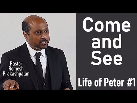 Life of Peter #1: Come and See - Reverend  Romesh Prakashpalan Sermon