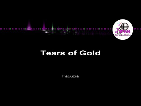 Faouzia 《Tears Of Gold》 Lyrics