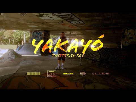 TWISTER EL REY - YAKAYÓ (Video Oficial)