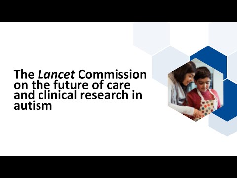 The Lancet Commission on the future of care and clinical research in autism