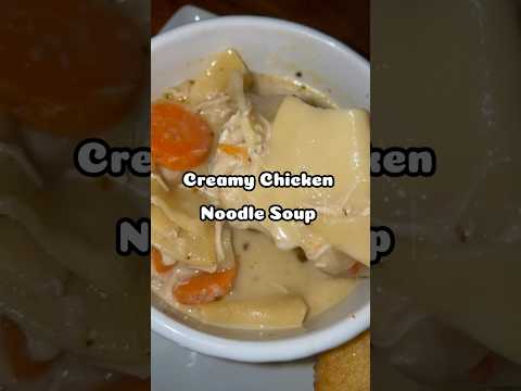 Really easy creamy chicken noodle soup #shorts #soup