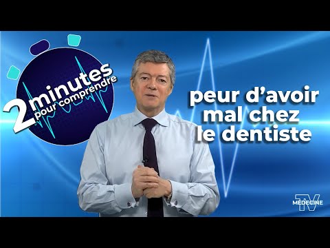 Peur d'avoir mal chez le dentiste - 2 minutes pour comprendre