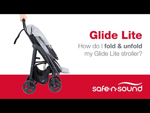 Safe-n-Sound Glide Lite Stroller: How to fold and unfold my stroller