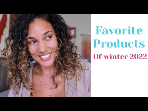 My Favorite Products - Winter 2022