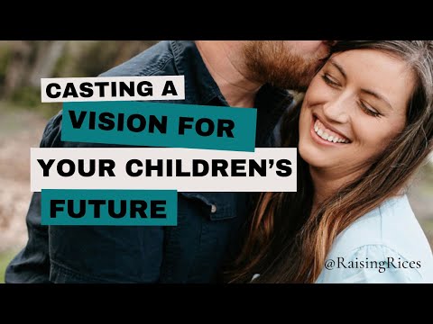 Season 4 Ep 5: Casting Vision for Your Children's Future