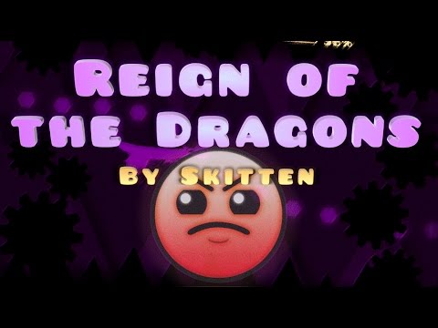 Geometry Dash - Reign of the Dragons By Skitten (3Coins)