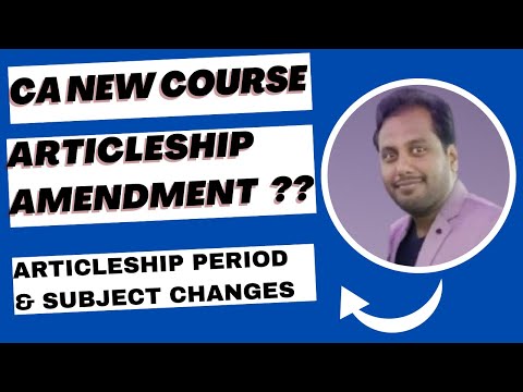 |ICAI New Course Articleship Period Amendment & subject Change Articleship Period Under New Course|