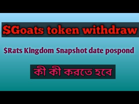 Goats token withdraw | Rats kingdom Snapshot posponed | Goats new token | Rats kingdom new update