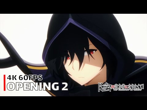 The Eminence in Shadow - Opening 2 【grayscale dominator】 4K 60FPS Creditless | CC