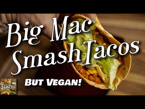 Big Mac Smash Burger Tacos - BUT VEGAN!