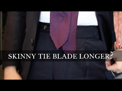 Why is the Skinny Tie Blade Longer?