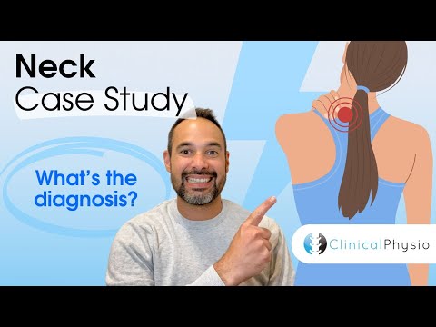 Neck Case Study | What's the Diagnosis?