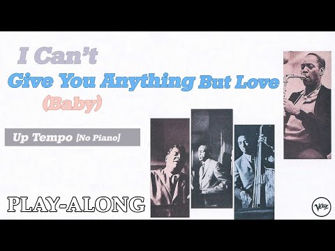 I Can't Give You Anything But Love (Ab) [No Piano] - Up Tempo Swing || BACKING TRACK