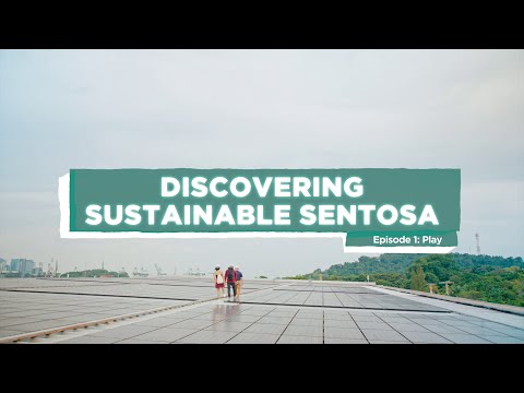 Discovering Sustainable Sentosa | Episode 1: Play