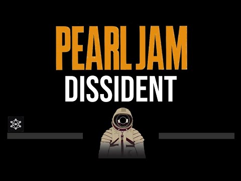 Pearl Jam • Dissident (CC) (Upgraded Video) 🎤 [Karaoke] [Instrumental]