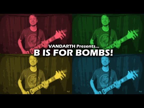 B Is For Bombs by Vandarth - Song Teaser