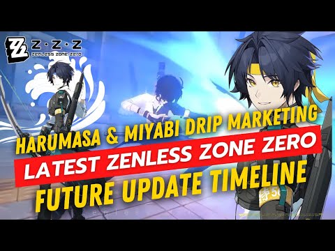 Asaba Harumasa Drip Marketing Reveal & Zenless Zone Zero Update Timeline!