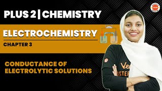 Plus Two Chemistry | Electrochemistry | Electrolytic Solutions | Shibila Ma'am | Vedantu Malayalam