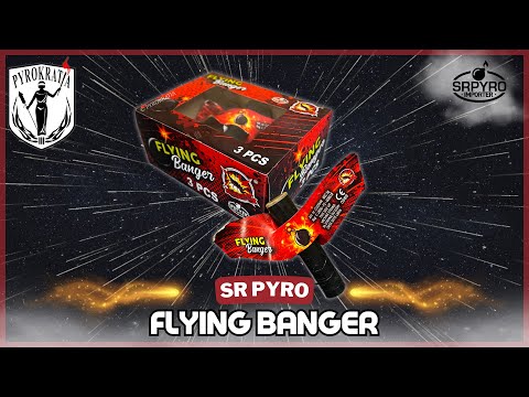 Flying Banger - SR Pyro (2024)