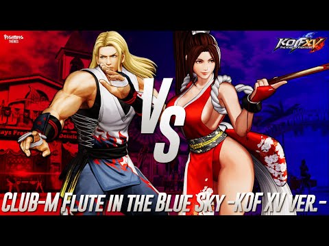 KOF XV OST - CLUB-M Flute in the Blue Sky -KOF XV ver.- (Andy VS Mai Destiny Battle Theme)