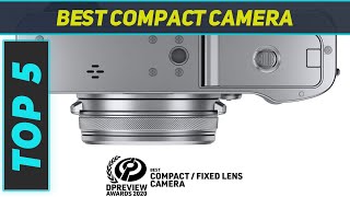 Top 5 Best Compact Camera 2023