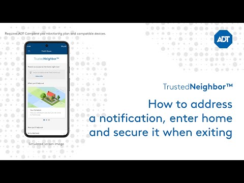 Trusted Neighbor™: How to address an event notification, enter a home, and secure it when exiting