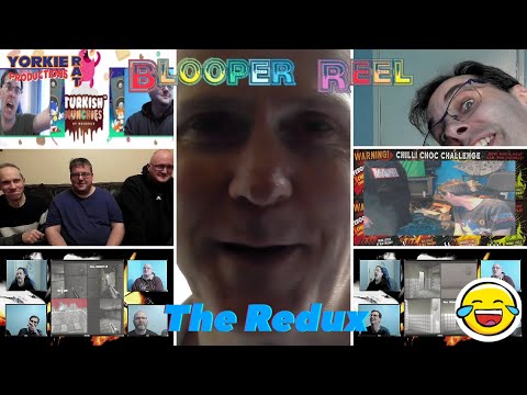 Blooper Reel - The Redux