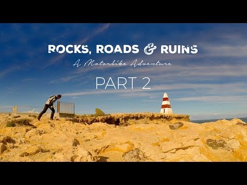 Rocks, Roads & Ruins – A Motorbike Adventure Film Part 2