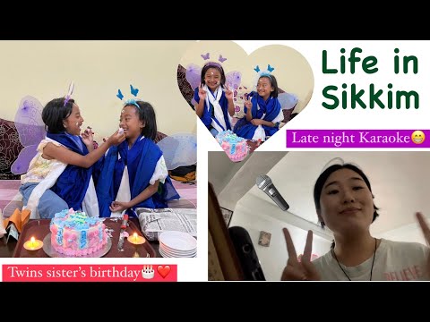 Life in Sikkim | late night karaoke session 🎤😄& twin’s birthday🎂❤️