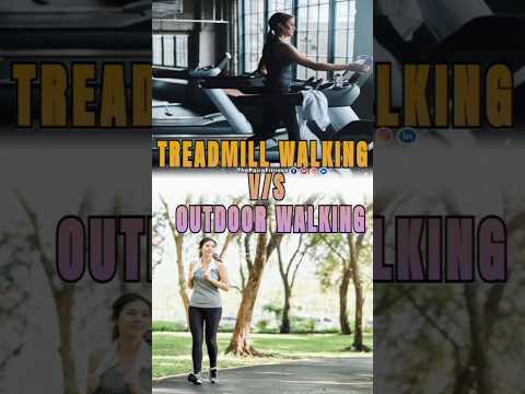 treadmill vs outdoor walking | #treadmillwalk | #thepairafitness | #viral | #trending | #shorts