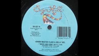 White Lines (Don't Don't Do It) Original Long Version - Grandmaster Flash & Melle Mel