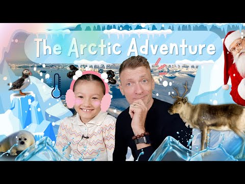 Ailani's Arctic Adventure | Learn Arctic Animals with Santa and his Reindeer | Ailani's Little World