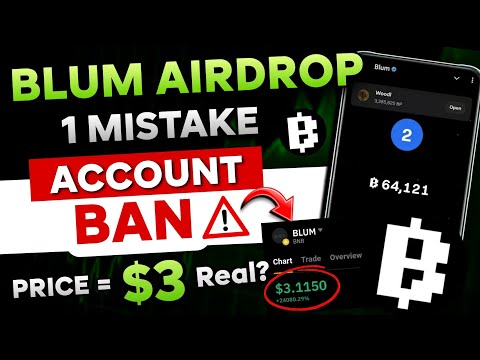 🛑 BLUM Airdrop Account BAN - Don't Do This Mistakes ⚠️1 BLUM Price = $3?  | BLUM Airdrop News