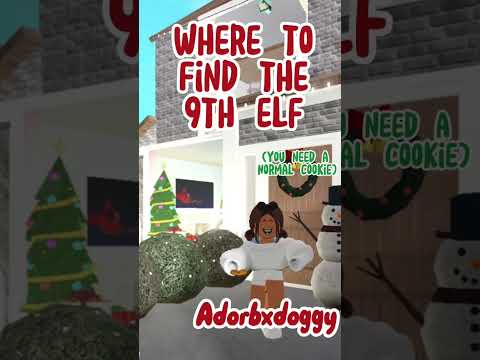 Where to find the 9th elf in bloxburg ~|| adorbxdoggy