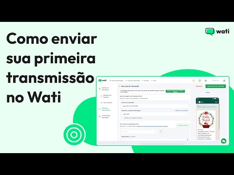 Como enviar sua primeira transmissão no Wati