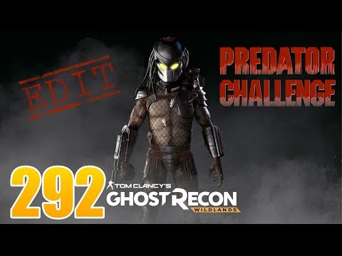 Ghost Recon Wildlands Ep 292 - Predator Challenge (edited)