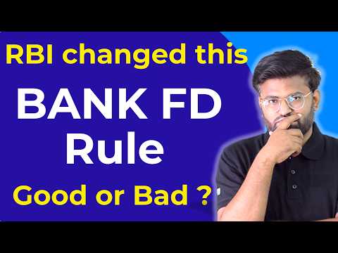 RBI Changes Bank FD Rules - Good or Bad?