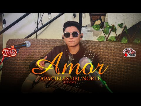 AMOR - Apacibles del Norte - (EN VIVO 2024)