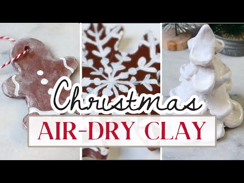 Air Dry Clay Christmas | DIY GIFTS & DECOR | High End Dupes