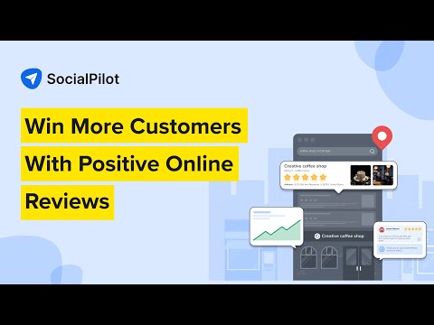 Manage Your Online Reviews Efficiently With SocialPilot Reviews