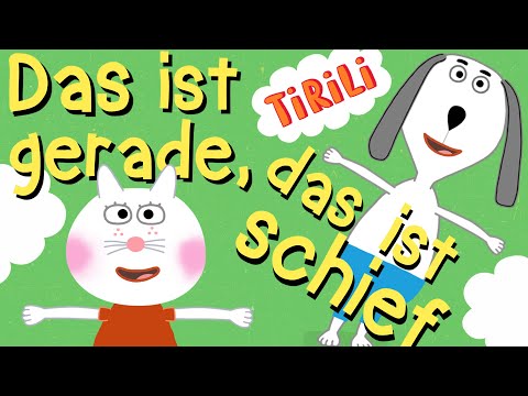 Das ist gerade, das ist schief | TiRiLi - Kinderlieder