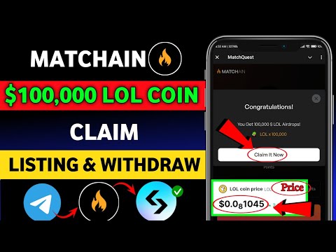 Matchain Lol Coin Claim Process | Matchain Listing Exchange | Matchain Airdrop | Matchain Withdrawal