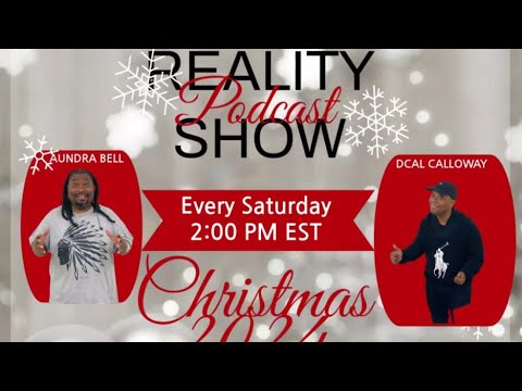 SKST Radio Network-Reality Podcast with Aundra Bell and Dcal Calloway